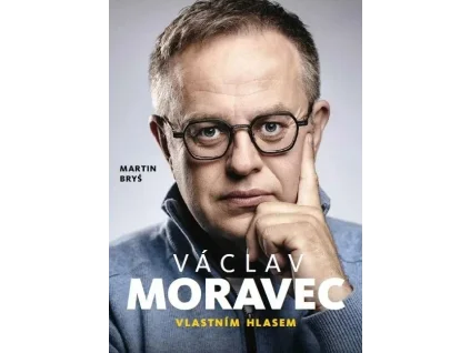Václav Moravec - Vlastním hlasem - Martin Bryś