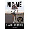 nic me nezastavi