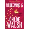 Kluci z Tommenu: Redeeming 6 - Chloe Walsh
